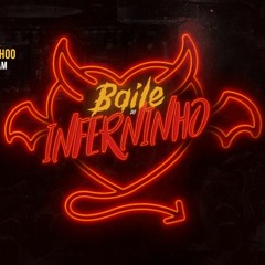 BAILE DO INFERNINHO by Zona Sul