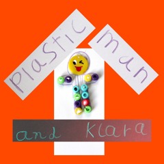Plastic Man & Klara