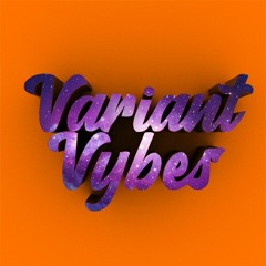 Variant Vybes