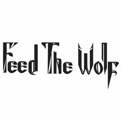 Feed The Wolf