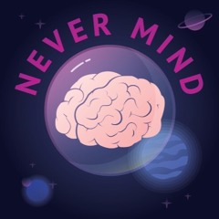 Never Mind
