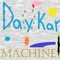 Daykar Machine