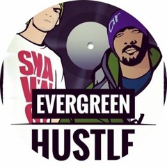 Evergreen Hustle