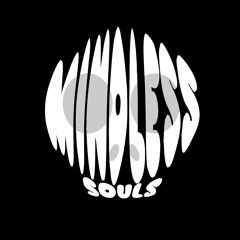 Mindless Souls