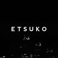 ETSUKO