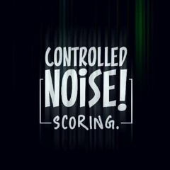 Controlled Noise!