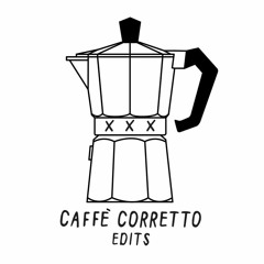 Caffè Corretto Edits