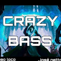 Crazy Bass