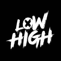 Low High