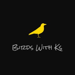 Birds With Ks