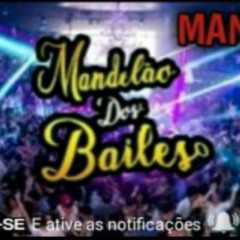 Mandelão dos Bailes 2020