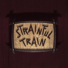 Strainful Train