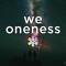 We Oneness