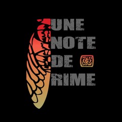 UNE NOTE DE RIME