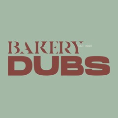 Bakery Dubs