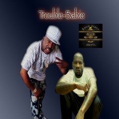 trouble babie