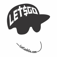 LEt$GO DJ LETCASHGO DJ LEGO