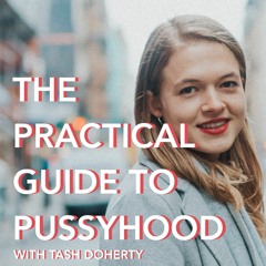 The Practical Guide to Pussyhood