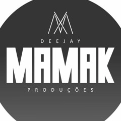 DJ MAMAK PRODUÇÕES 003