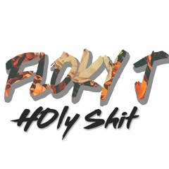 FLOKY J (Holy Shit)