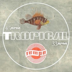 Tropical Tempo