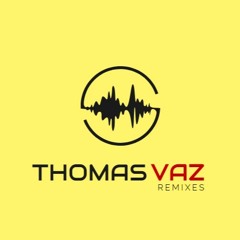 Thomas Vaz ✪