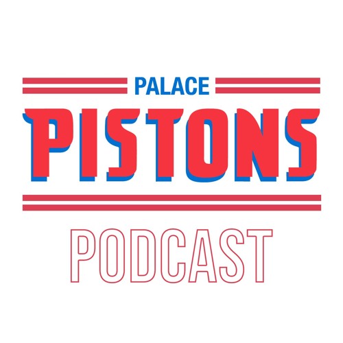 Stream The Palace of Pistons Podcast Listen to podcast episodes