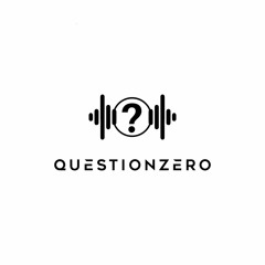 QUESTION ZERO