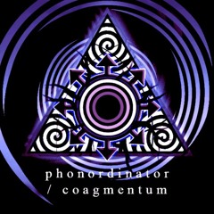 coagmentum / phonordinator