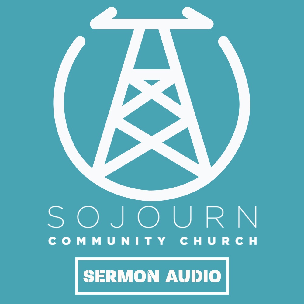 Sojourn Beaumont Sermon Podcast