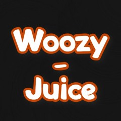 Woozy Juice