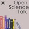 Open Science Talk