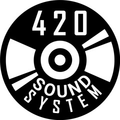 420 Soundsystem