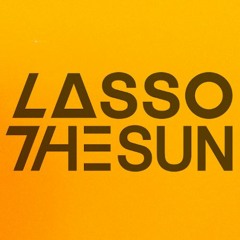 Lasso the Sun