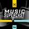 THE MUSIC SUPERCAST