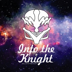 Into The Knight