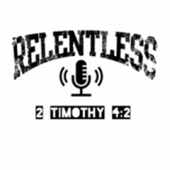 Relentless Podcast