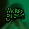 Murky Green