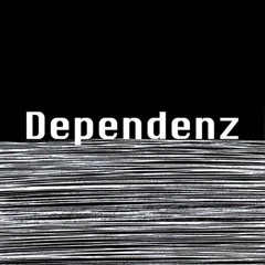 Dependenz