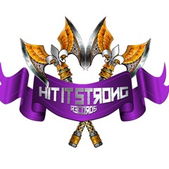 HIT IT STRONG RECORDS