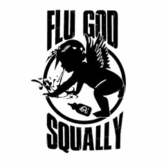 FluGodSqually