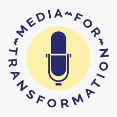 Media for Transformation