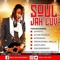 Soul Jah Luv music 2021