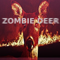 Zombie Deer