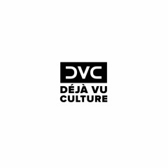 Déjà Vu Culture [Promos]