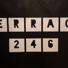 ᴛᴇʀʀᴀᴄᴇ 246