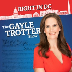 Right In DC: The Gayle Trotter Show