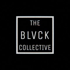 THE BLVCK COLLECTIVE
