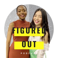 Figured Out Podcast