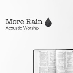 More Rain